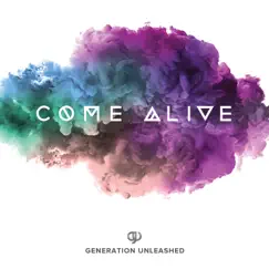 Come Alive (Live) by Generation Unleashed album reviews, ratings, credits