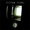 System Fiend album lyrics, reviews, download