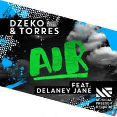 Air (feat. Delaney Jane) - Single by Dzeko & Torres album reviews, ratings, credits