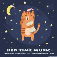 Bed Time Music by Baby Lullaby Garden album reviews, ratings, credits