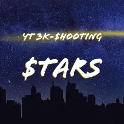 Shooting Stars - Single by Yt 3k album reviews, ratings, credits