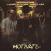 Motivate (2.5) [feat. Jvo the Writer, J Alvarez & Franco el Gorila] - Single album lyrics, reviews, download