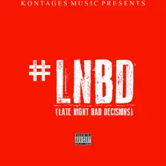 Late Night Bad Decisions - Single by Kontages album reviews, ratings, credits