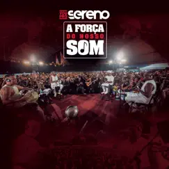 A Força do Nosso Som (Ao Vivo) by Vou pro Sereno album reviews, ratings, credits