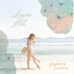 Powdered Sunshine by Laura Hill album reviews, ratings, credits