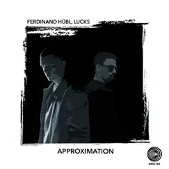 Approximation - Single by Ferdinand Hübl & Lucks album reviews, ratings, credits