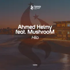 Hila (feat. Mushroom) - Single by Ahmed Helmy album reviews, ratings, credits
