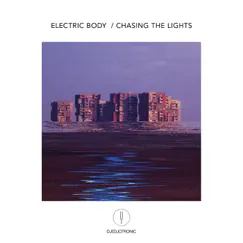 Electric Body / Chasing the Lights - Single by Djedjotronic album reviews, ratings, credits