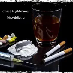 Mr.Addiction - Single by Chase Nightmares album reviews, ratings, credits