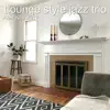 Lounge Style Jazz Trio - Single album lyrics, reviews, download