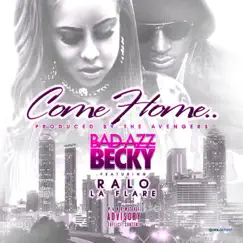 Come Home (feat. Ralo) Song Lyrics