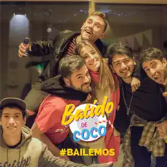 Bailemos - Single by Batido de Coco album reviews, ratings, credits