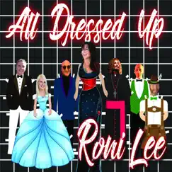 All Dressed Up by Roni Lee album reviews, ratings, credits
