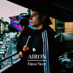 Friday Night - Single by Airon album reviews, ratings, credits