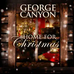 Home for Christmas - Single by George Canyon album reviews, ratings, credits