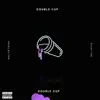 Double Cup (feat. Ricky Tan) - Single album lyrics, reviews, download