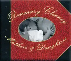 Mothers & Daughters by Rosemary Clooney album reviews, ratings, credits