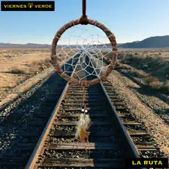 La Ruta - EP by Viernes Verde album reviews, ratings, credits