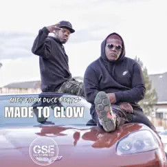 Made to Glow (feat. Duse Beatz) Song Lyrics