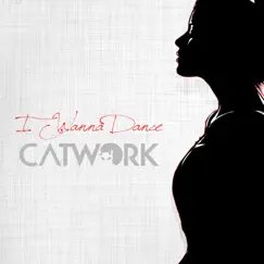 I Wanna Dance - Single by Catwork album reviews, ratings, credits