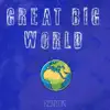 Great Big World - Single album lyrics, reviews, download