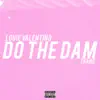 Do the Dam Thang - Single album lyrics, reviews, download