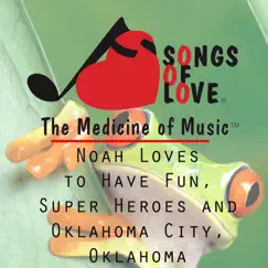 Noah Loves to Have Fun, Super Heroes and Oklahoma City, Oklahoma - Single by C. Allocco album reviews, ratings, credits