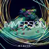 Immersion - EP album lyrics, reviews, download