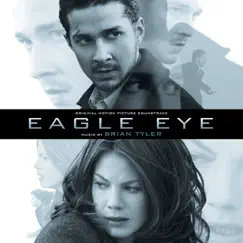Eagle Eye (Original Motion Picture Soundtrack) by Brian Tyler album reviews, ratings, credits