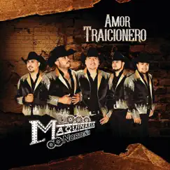 Amor Traicionero - Single by La Maquinaria Norteña album reviews, ratings, credits