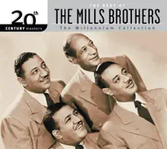 20th Century Masters - The Millennium Collection: The Best of the Mills Brothers by The Mills Brothers album reviews, ratings, credits