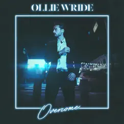 Overcome - Single by Ollie Wride album reviews, ratings, credits