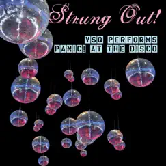 Strung Out! VSQ Performs Panic! At The Disco by Vitamin String Quartet album reviews, ratings, credits