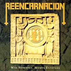 Más Hombres Menos Estatuas by Reencarnacion album reviews, ratings, credits