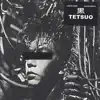 Kuro Tetsuo album lyrics, reviews, download
