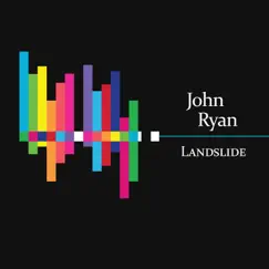 Landslide - Single by John Ryan album reviews, ratings, credits