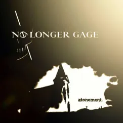 Atonement by No Longer Gage album reviews, ratings, credits