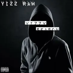 Yizzy Season by Yizzy Raw album reviews, ratings, credits