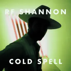 Cold Spell - Single by RF Shannon album reviews, ratings, credits
