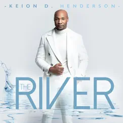 The River by Keion D. Henderson album reviews, ratings, credits