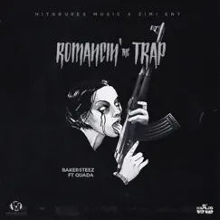 Romancin' the Trap (feat. Quada) Song Lyrics