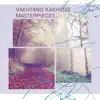 Vakhtang Kakhidze Masterpieces album lyrics, reviews, download