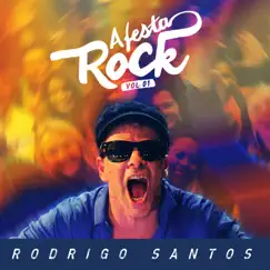 A Festa Rock, Vol. 1 by Rodrigo Santos album reviews, ratings, credits
