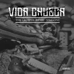 Vida Chueca (feat. The Creeper & Level) - Single by The Sikc One album reviews, ratings, credits