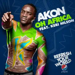 Oh Africa (Pepsi Version) [feat. Keri Hilson] - Single by Akon album reviews, ratings, credits