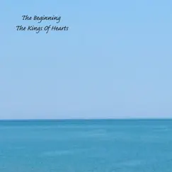 The Beginning - Single by The Kings Of Hearts album reviews, ratings, credits