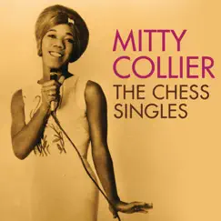 Talking With Her Man: The Chess Singles 1961-1968 by Mitty Collier album reviews, ratings, credits
