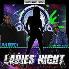 Ladies Night (feat. Junior Giscombe) - Single by Jah Gordy album reviews, ratings, credits