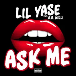 Ask Me - Single by Lil Yase album reviews, ratings, credits