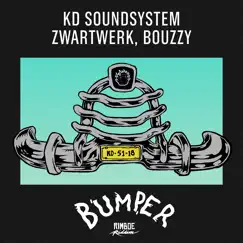 Bumper - Single by KD Soundsystem, ZwartWerk & Bouzzy album reviews, ratings, credits